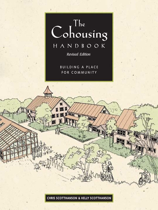 Title details for The Cohousing Handbook by Chris ScottHanson - Available